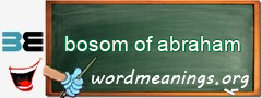 WordMeaning blackboard for bosom of abraham